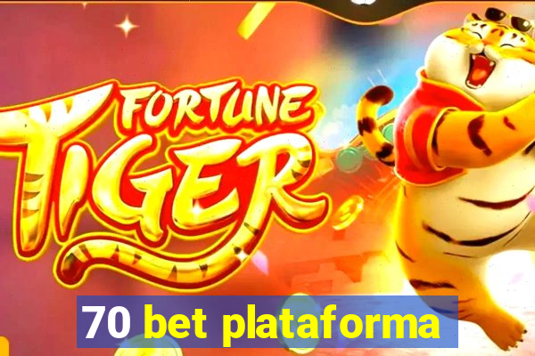 70 bet plataforma